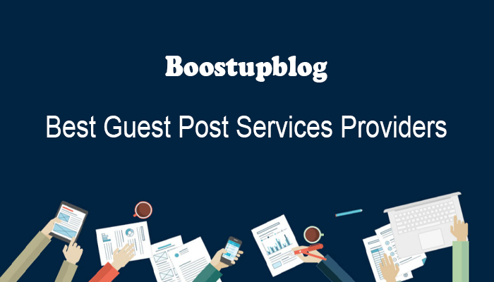 Guest Post Services by Trusted Platform Boostupblog