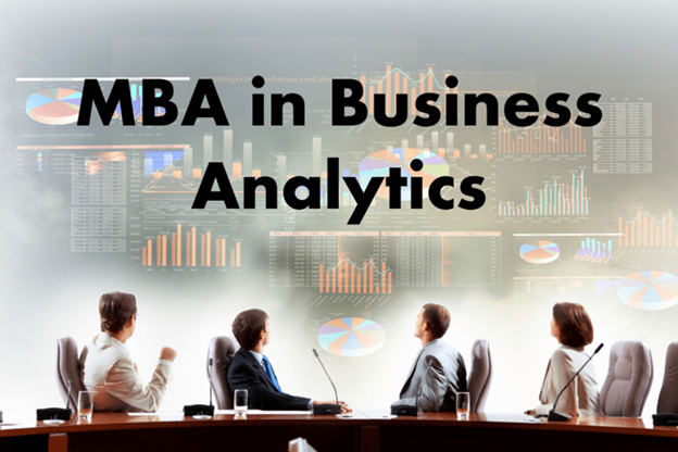 Understand the scope of an MBA in business analytics in India